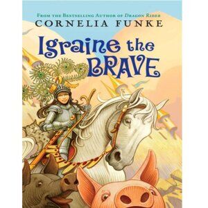 5/$15 Kids Book Igraine the Brave Cornelia Funke Middle Grade Fantasy Dragons